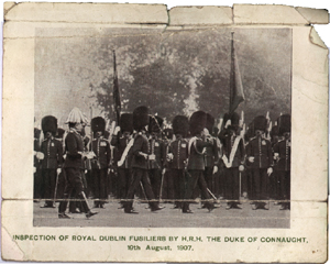Inspection of the Royal Dublin Fusiliers by H.R.M. the Duke of Connaught, 17th August, 1907.